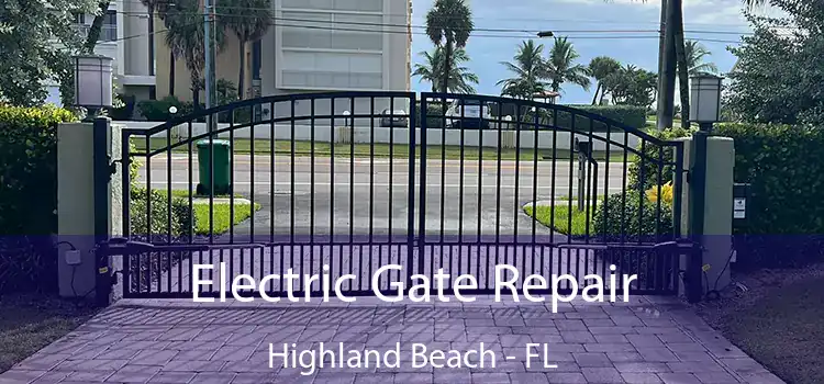 Electric Gate Repair Highland Beach - FL