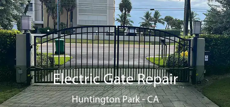 Electric Gate Repair Huntington Park - CA