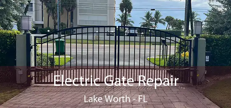 Electric Gate Repair Lake Worth - FL