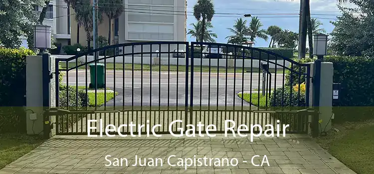 Electric Gate Repair San Juan Capistrano - CA