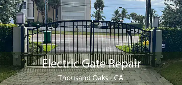  Electric Gate Repair Thousand Oaks - CA