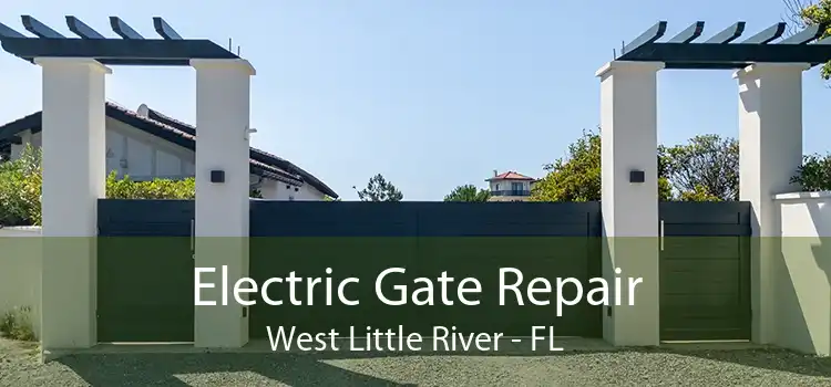Electric Gate Repair West Little River - FL