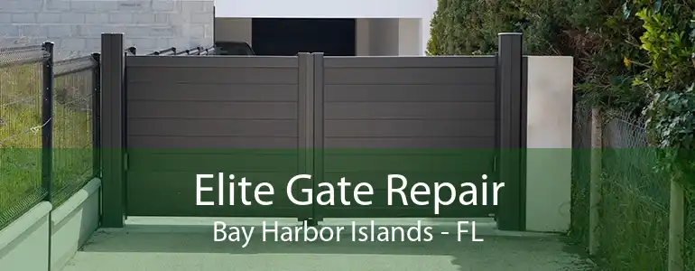 Elite Gate Repair Bay Harbor Islands - FL