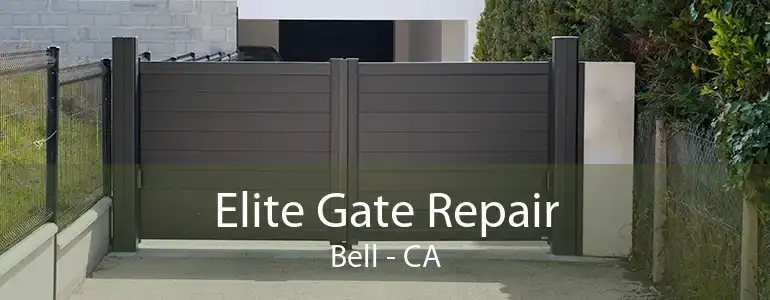 Elite Gate Repair Bell - CA