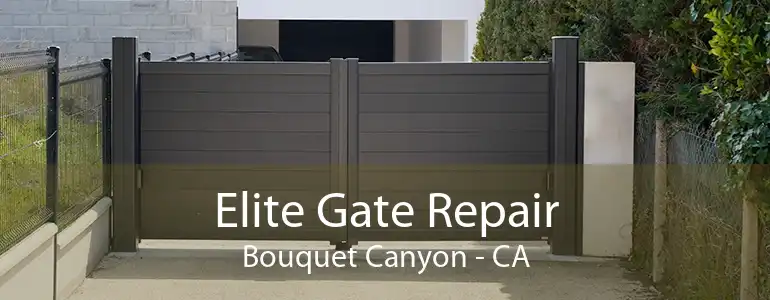 Elite Gate Repair Bouquet Canyon - CA