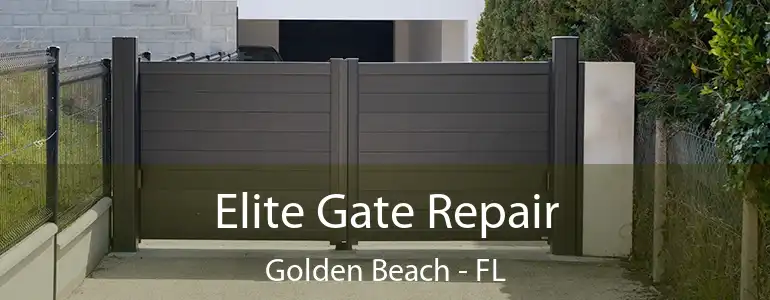  Elite Gate Repair Golden Beach - FL