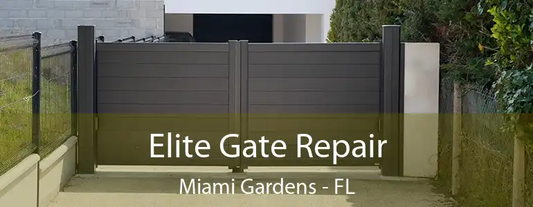  Elite Gate Repair Miami Gardens - FL