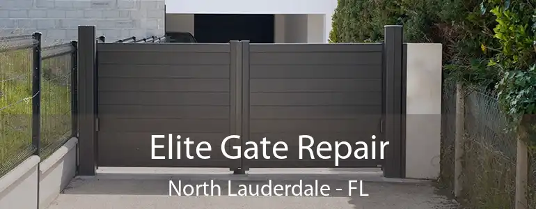 Elite Gate Repair North Lauderdale - FL