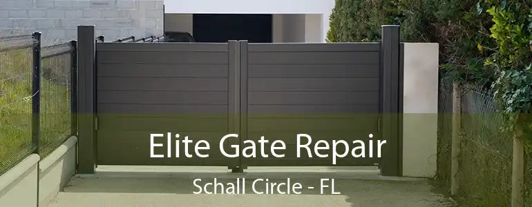  Elite Gate Repair Schall Circle - FL