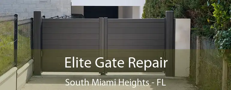  Elite Gate Repair South Miami Heights - FL