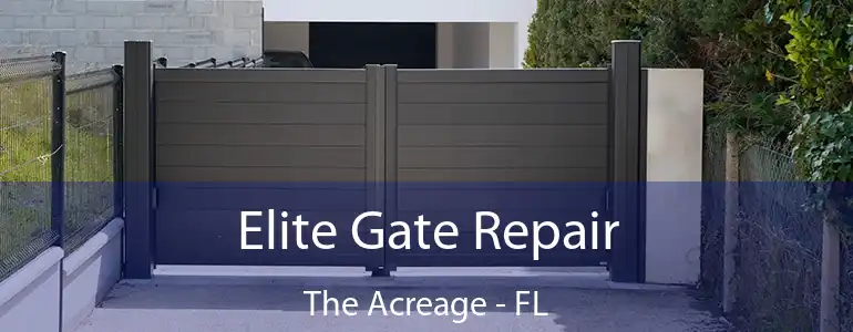  Elite Gate Repair The Acreage - FL