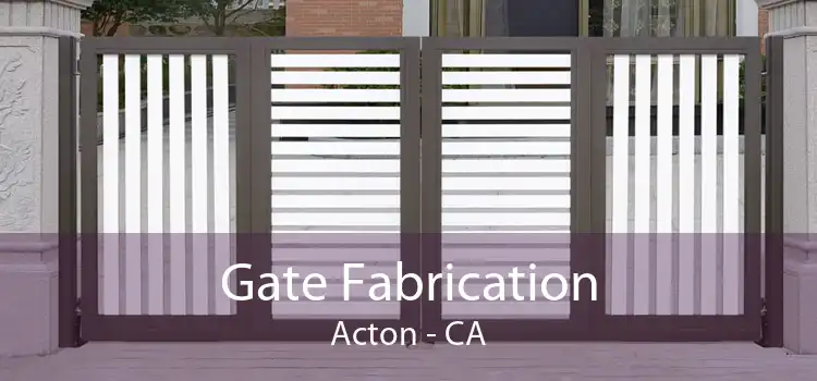 Gate Fabrication Acton - CA