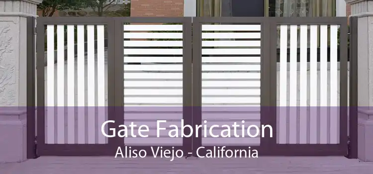 Gate Fabrication Aliso Viejo - California