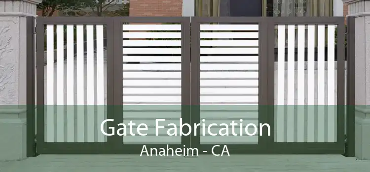Gate Fabrication Anaheim - CA