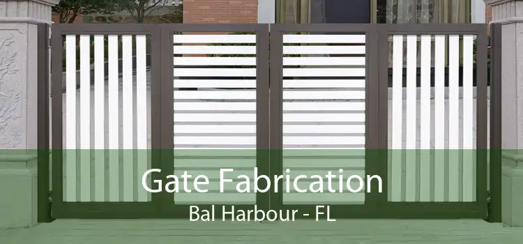 Gate Fabrication Bal Harbour - FL