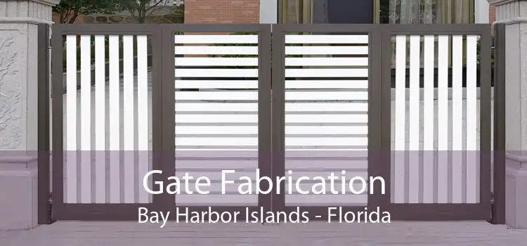 Gate Fabrication Bay Harbor Islands - Florida