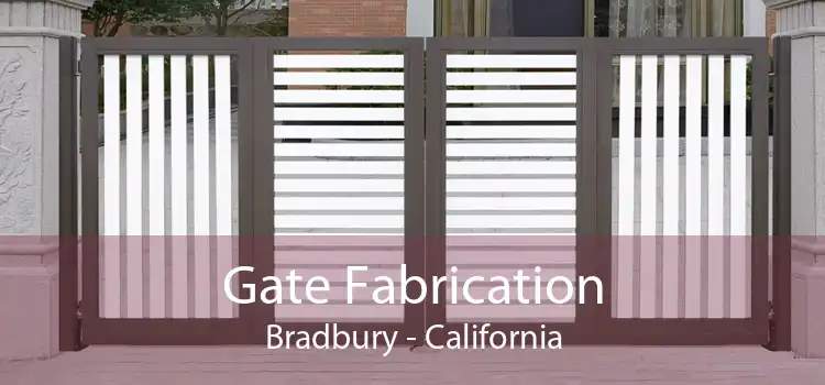 Gate Fabrication Bradbury - California