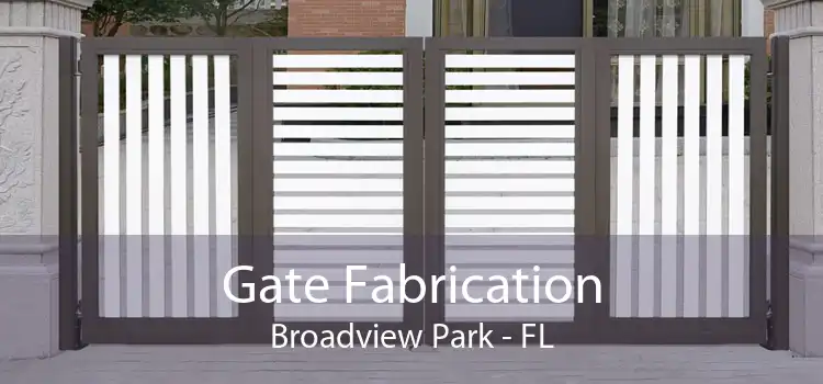 Gate Fabrication Broadview Park - FL