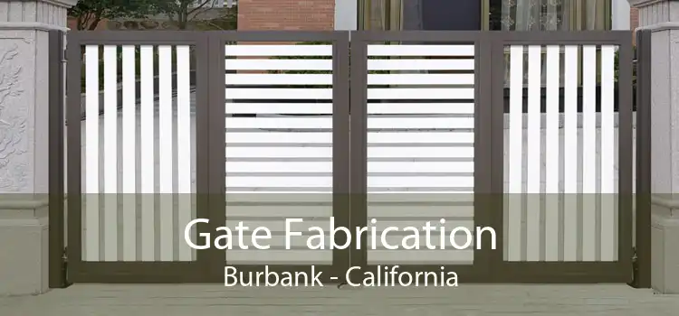 Gate Fabrication Burbank - California