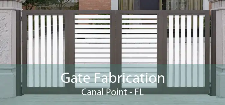 Gate Fabrication Canal Point - FL