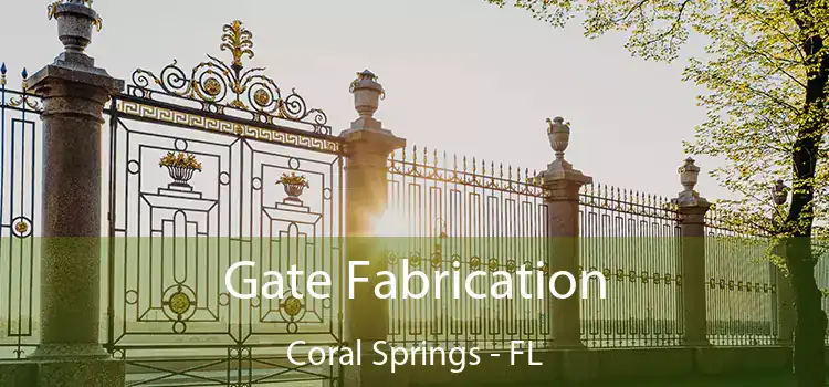  Gate Fabrication Coral Springs - FL