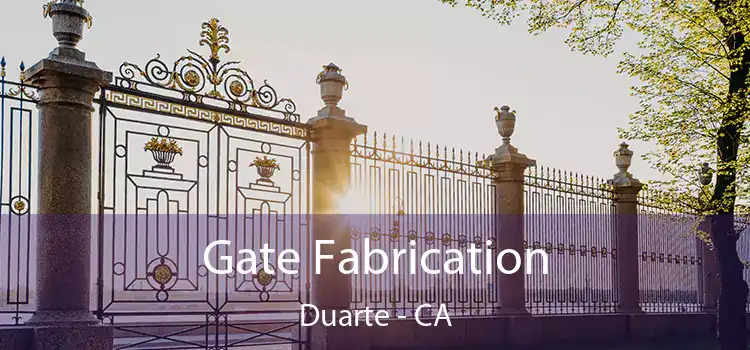 Gate Fabrication Duarte - CA