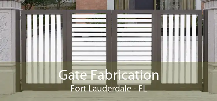 Gate Fabrication Fort Lauderdale - FL