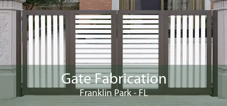 Gate Fabrication Franklin Park - FL