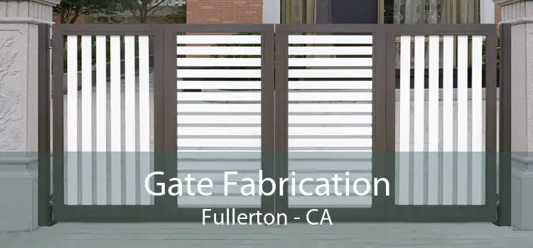 Gate Fabrication Fullerton - CA