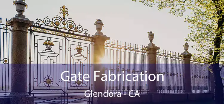 Gate Fabrication Glendora - CA