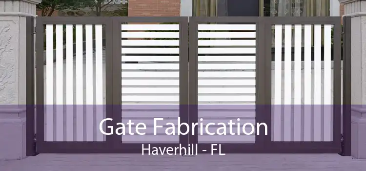 Gate Fabrication Haverhill - FL