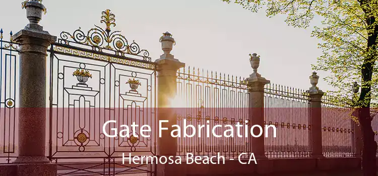  Gate Fabrication Hermosa Beach - CA