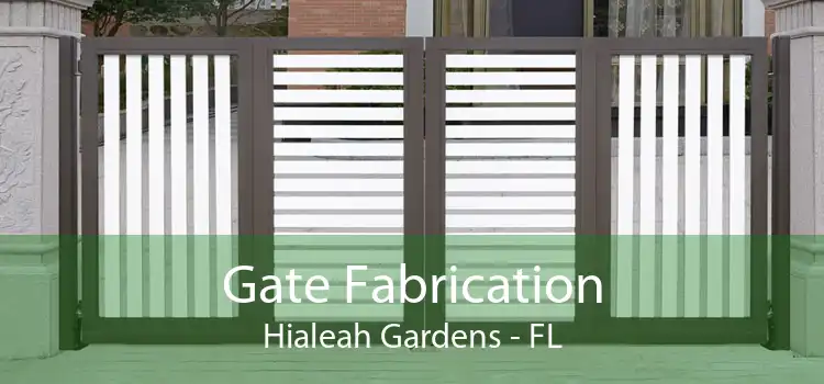 Gate Fabrication Hialeah Gardens - FL