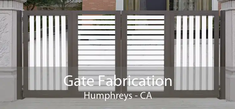 Gate Fabrication Humphreys - CA