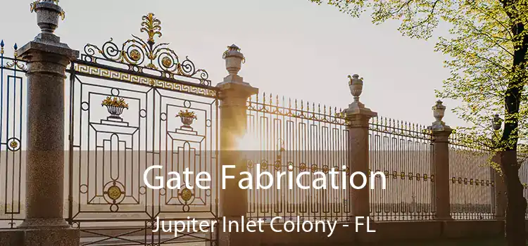 Gate Fabrication Jupiter Inlet Colony - FL