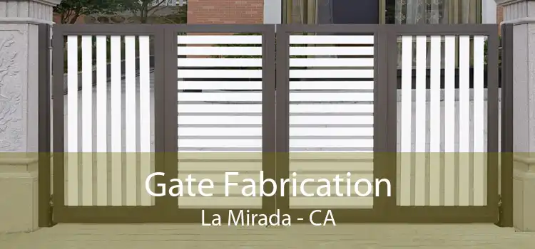 Gate Fabrication La Mirada - CA