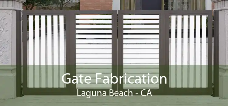 Gate Fabrication Laguna Beach - CA