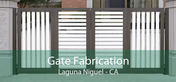 Gate Fabrication Laguna Niguel - CA