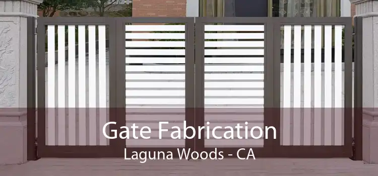 Gate Fabrication Laguna Woods - CA
