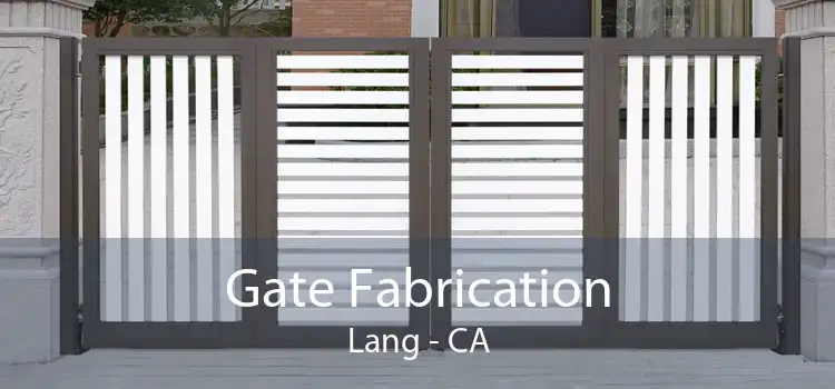 Gate Fabrication Lang - CA