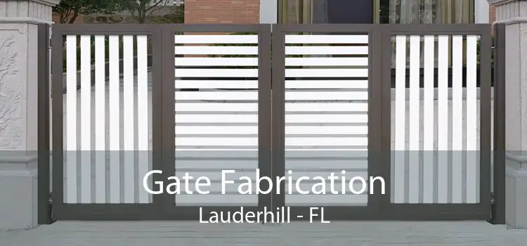 Gate Fabrication Lauderhill - FL