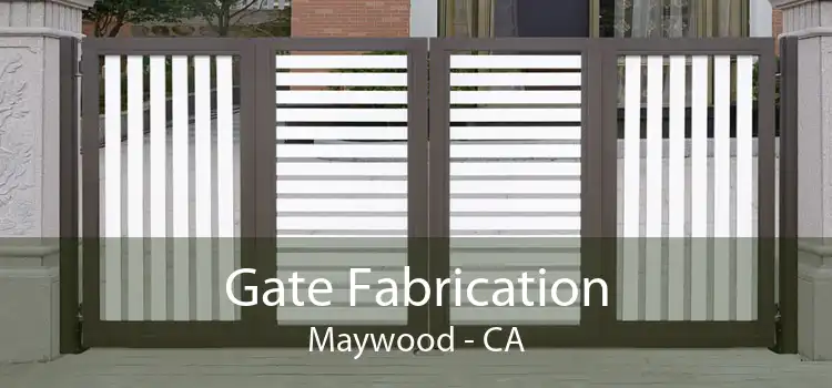Gate Fabrication Maywood - CA