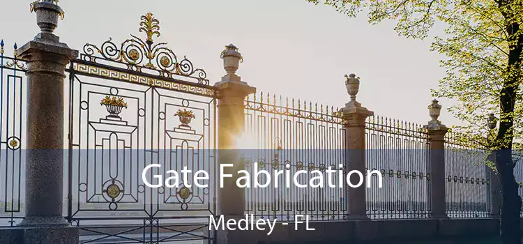  Gate Fabrication Medley - FL