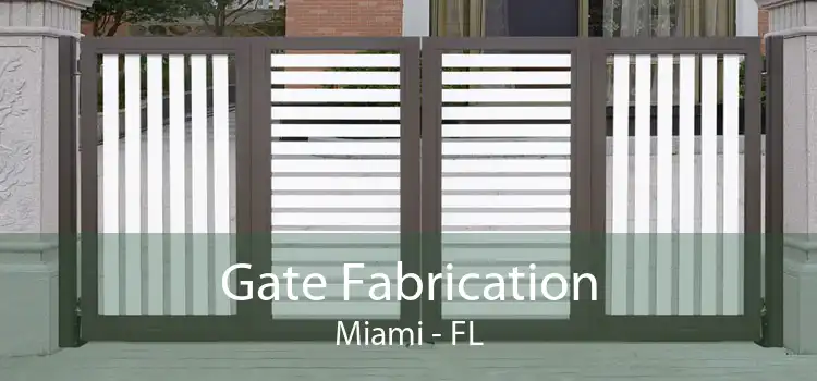 Gate Fabrication Miami - FL