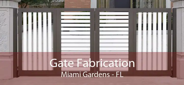 Gate Fabrication Miami Gardens - FL
