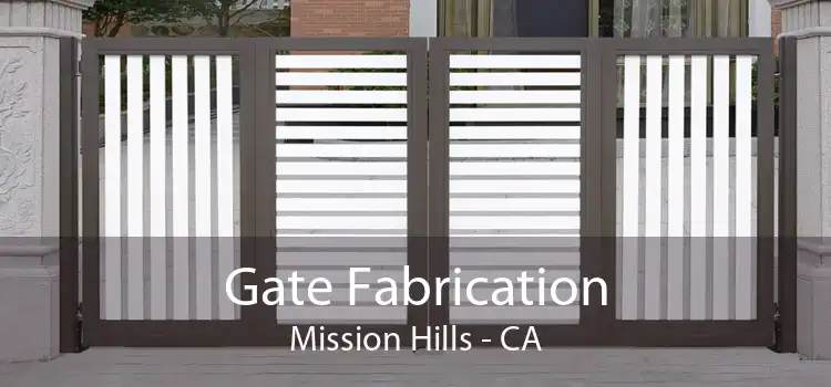 Gate Fabrication Mission Hills - CA