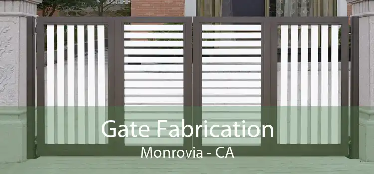 Gate Fabrication Monrovia - CA
