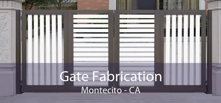 Gate Fabrication Montecito - CA