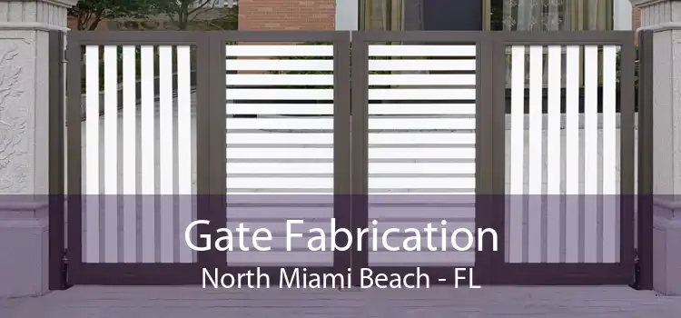 Gate Fabrication North Miami Beach - FL