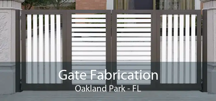 Gate Fabrication Oakland Park - FL